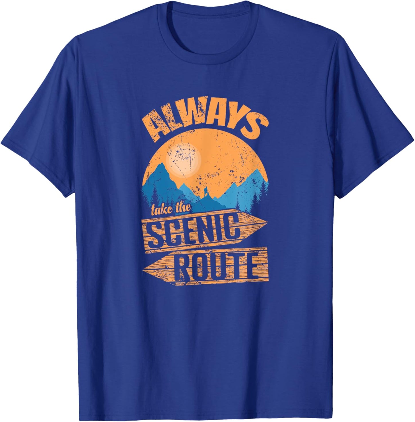 Always Take the Scenic Route Adventure on Trails T-Shirt - T-Shirt | Royal