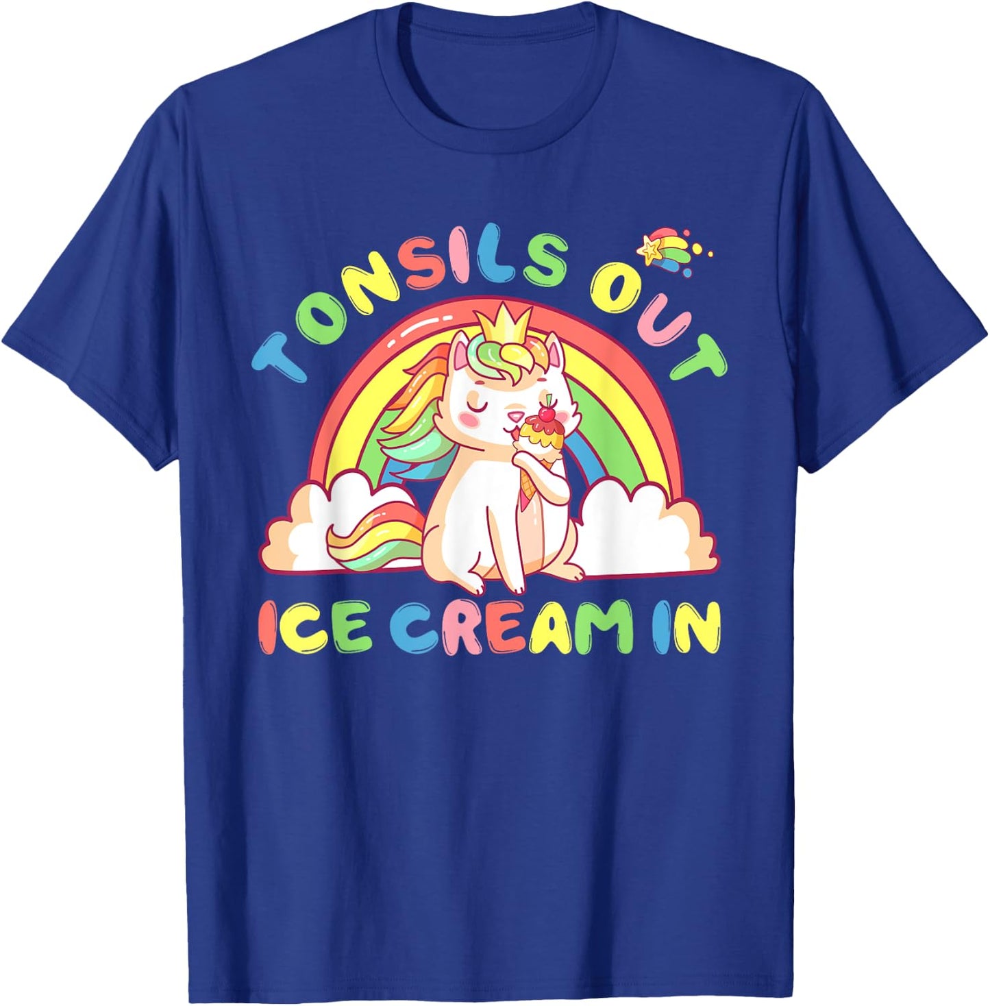 Tonsil Out Ice Cream In Tonsil Removal Surgery Recovery gift Men Women Kids T-Shirt - T-Shirt | Royal