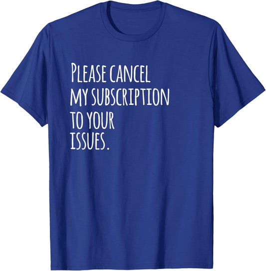 Funny Drama Free Anti-Narcissist Apparel T-Shirt - T-Shirt | Royal