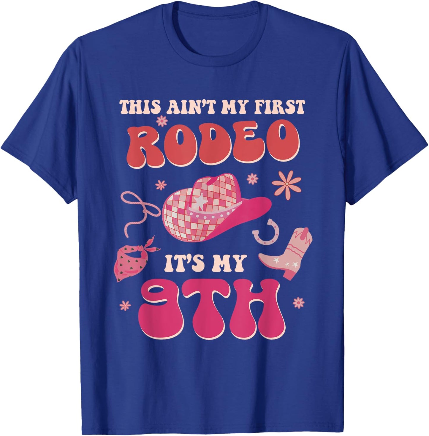 This Ain't My First Rodeo It's My 9th Birthday Cowgirl Retro T-Shirt - T-Shirt | Royal