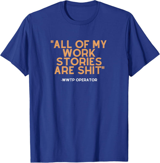 Wastewater Plant Operator Funny Shirt T-Shirt - T-Shirt | Royal