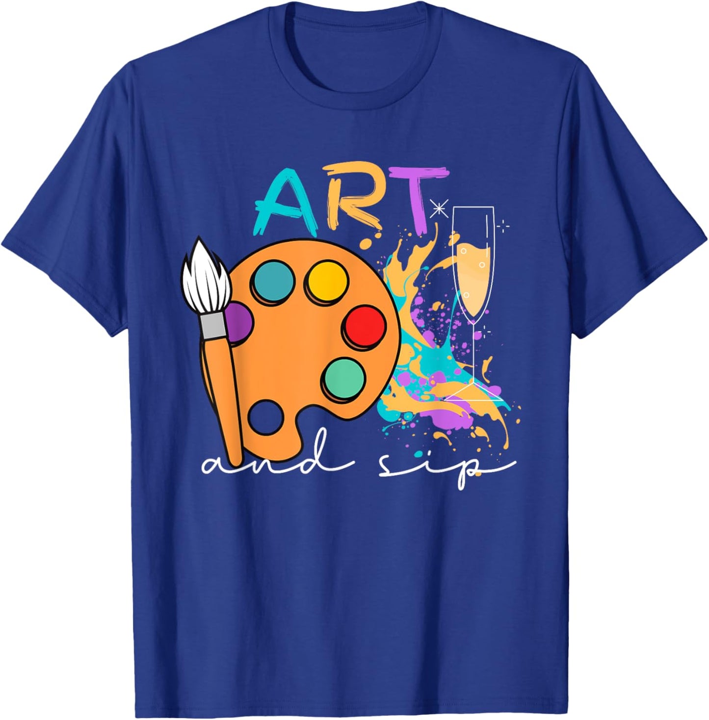 Art And Sip Party Paint Funny Wine Drinking Rainbow Painting T-Shirt - T-Shirt | Royal
