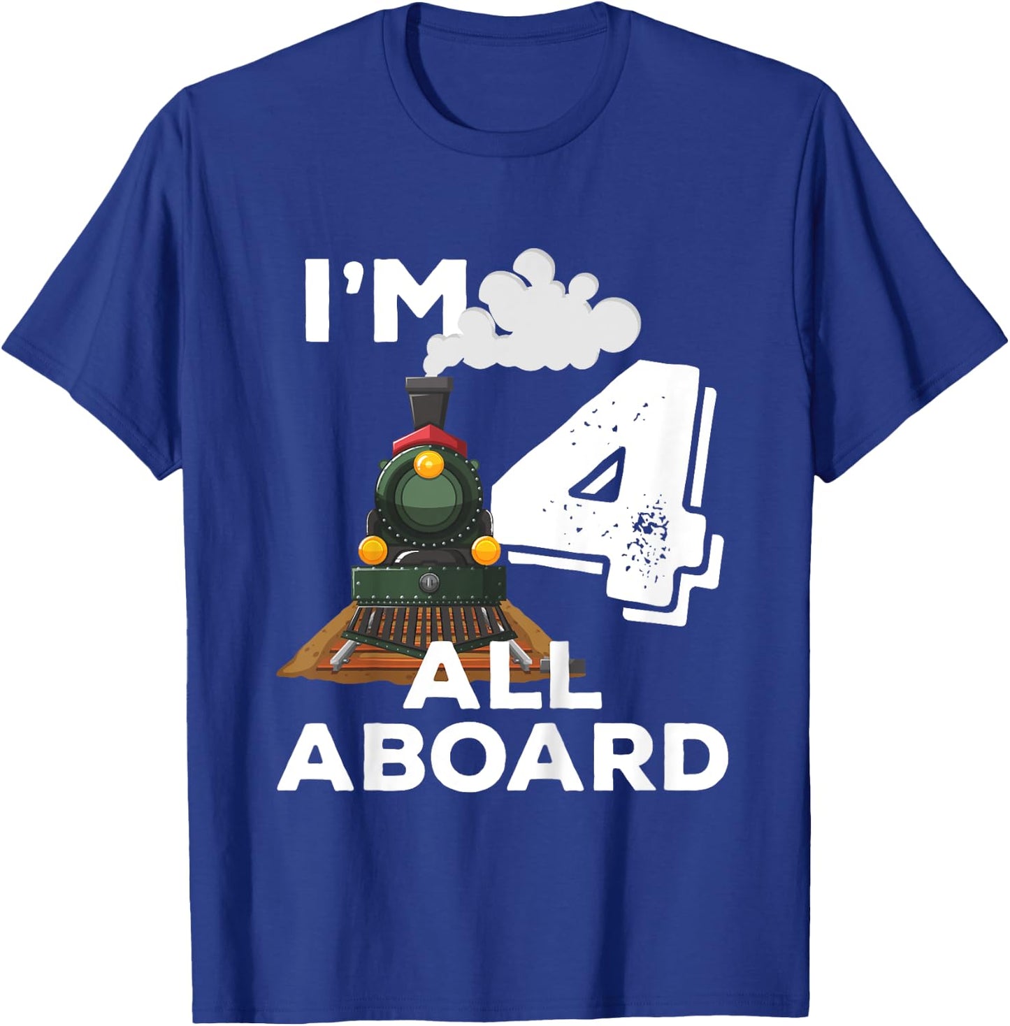I'm 4 Trains Birthday for Toddlers - 4 Years Old T-Shirt - T-Shirt | Royal