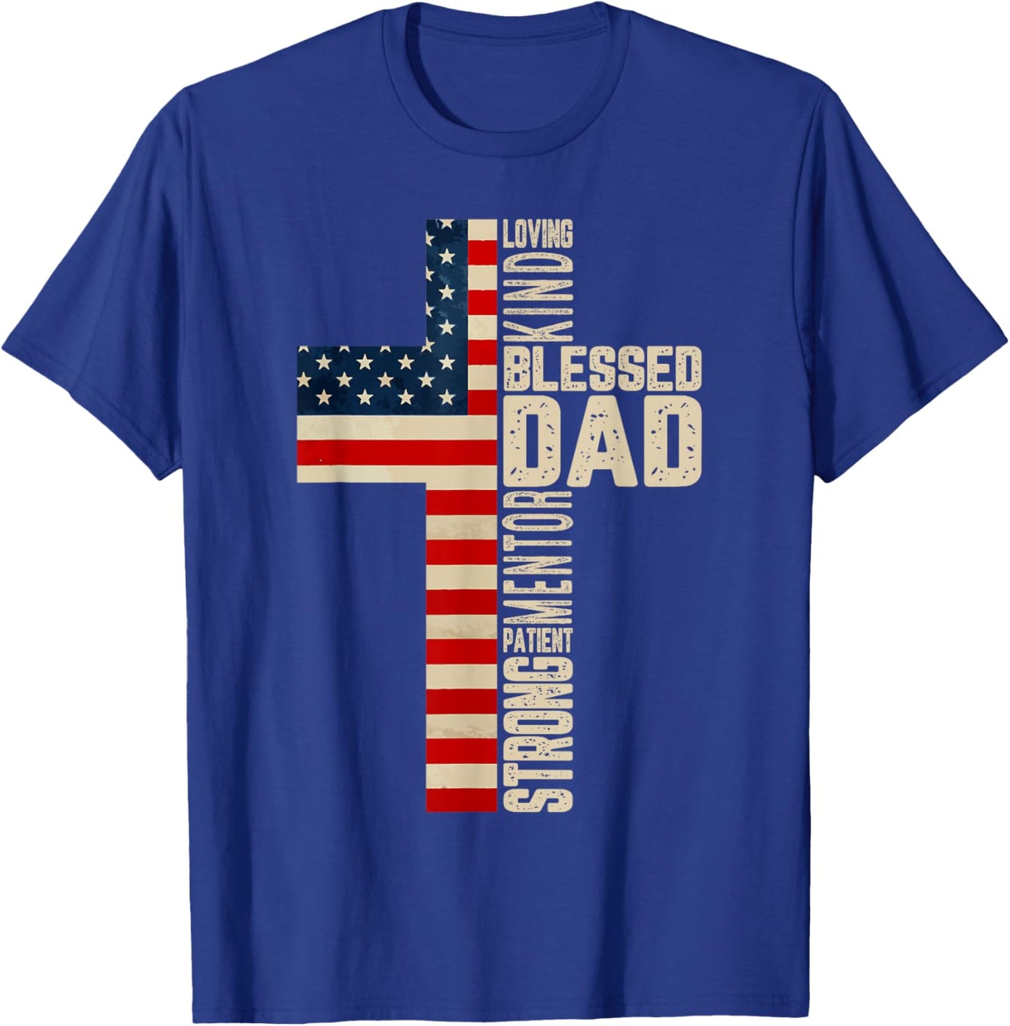 Blessed Dad Christian Gift from Daughter Son Jesus Patriotic T-Shirt - T-Shirt | Royal