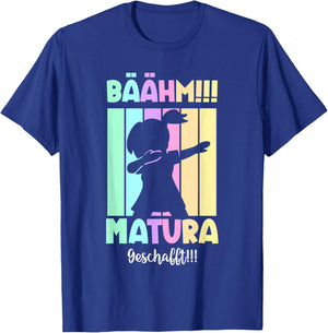 Bäähm Matura Geschafft 2026 T-Shirt - T-Shirt | Royal