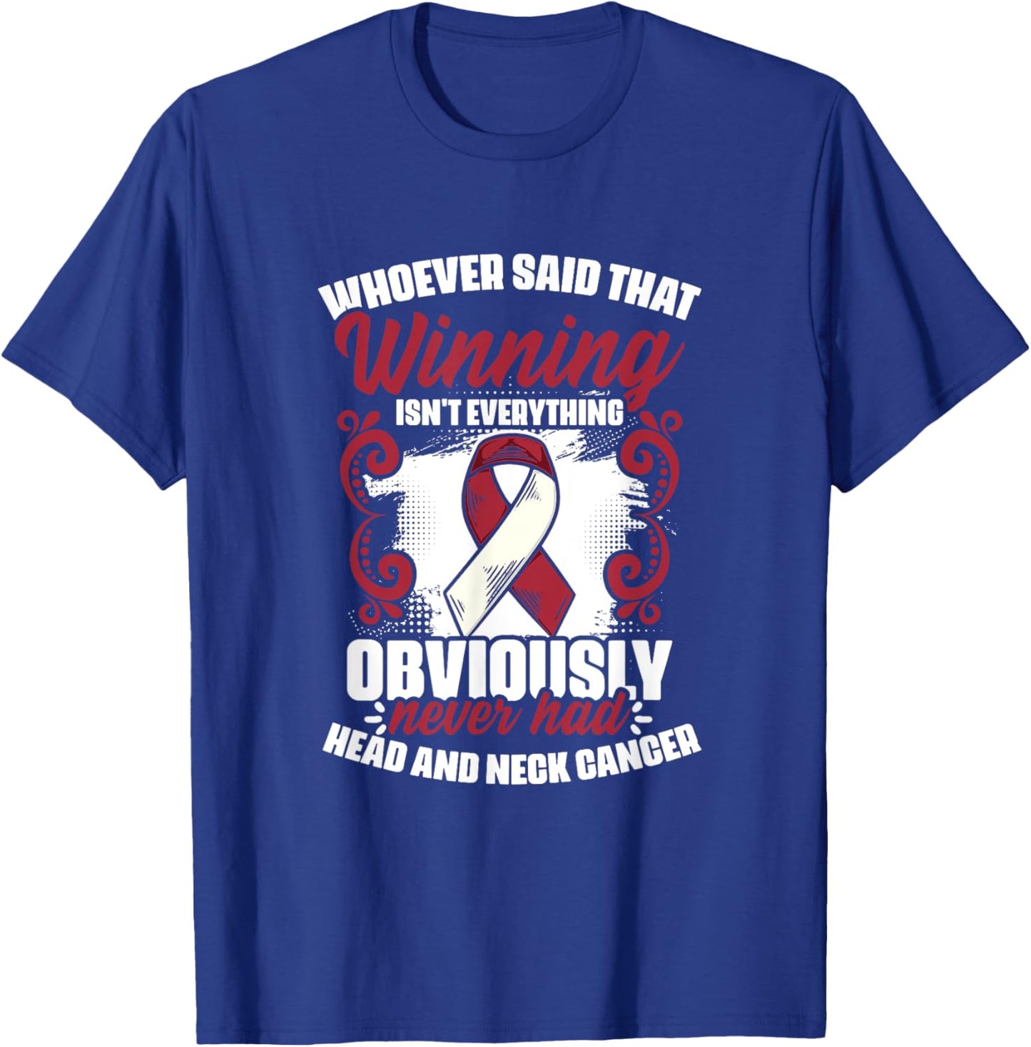 Oral Throat Cancer Warrior Head And Neck Cancer Awareness T-Shirt - T-Shirt | Royal