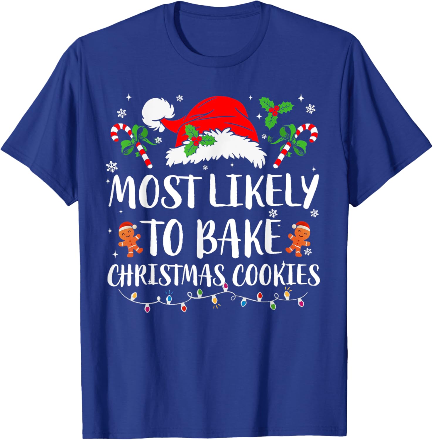 Most Likely To Bake Christmas Cookies Family Pajamas Xmas T-Shirt - T-Shirt | Royal