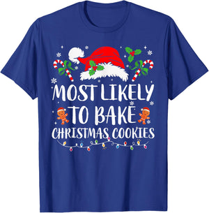 Most Likely To Bake Christmas Cookies Family Pajamas Xmas T-Shirt - T-Shirt | Royal