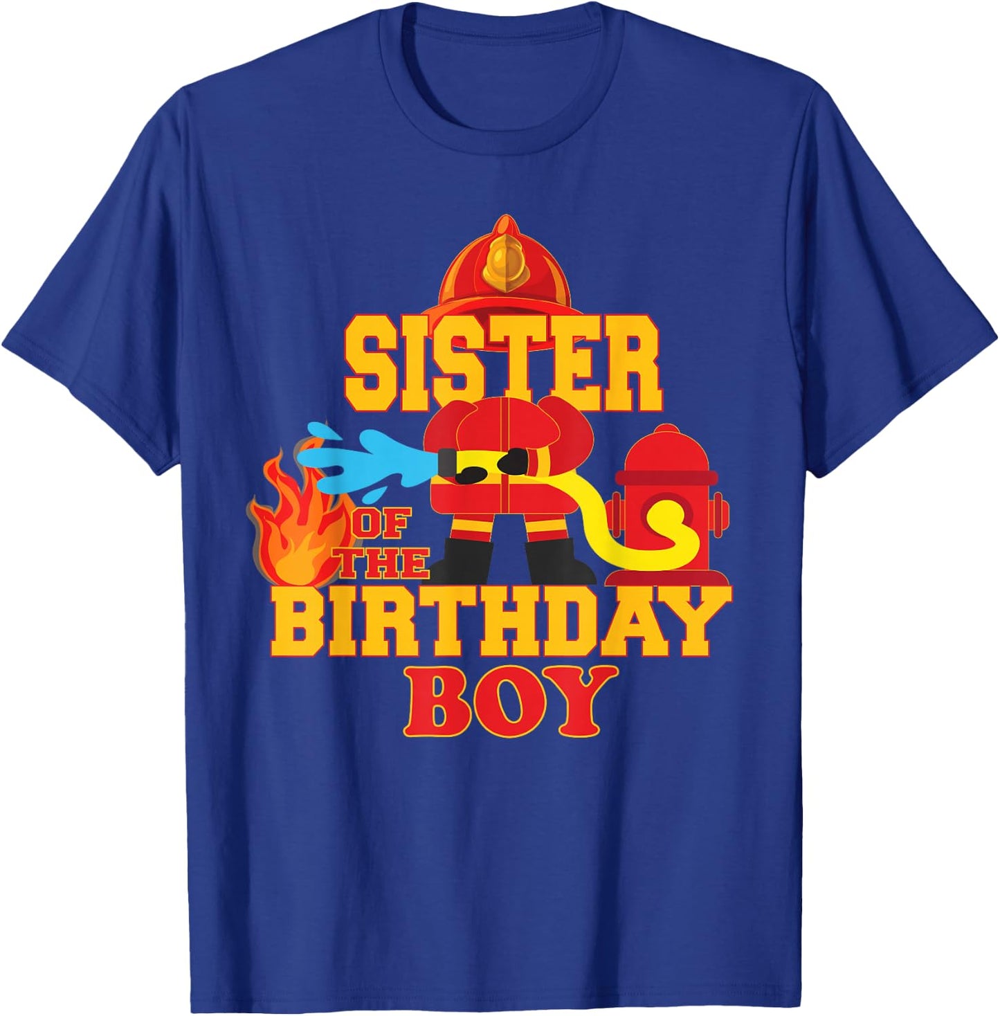 Sister Of The Birthday Boy Firetruck Firefighter Party T-Shirt - T-Shirt | Royal
