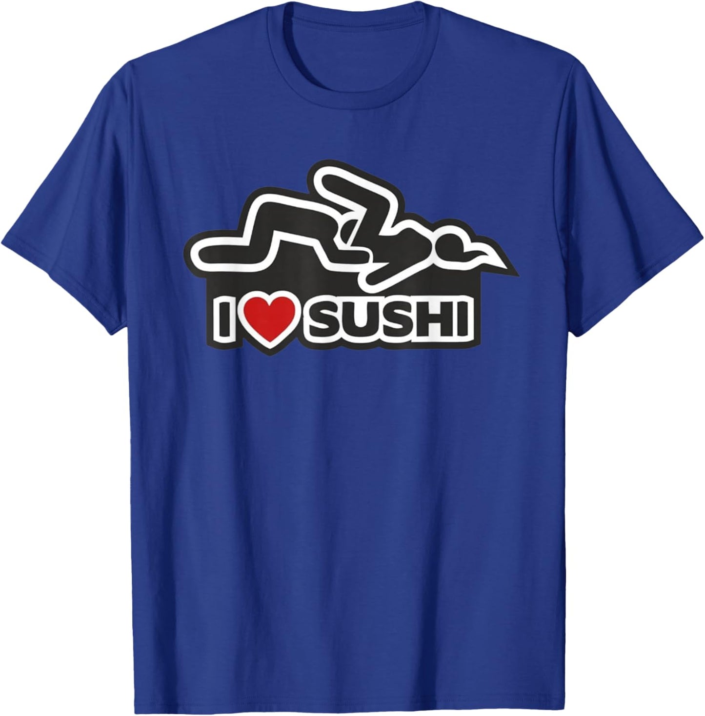 I love sushi - dirty T-Shirt - T-Shirt | Royal