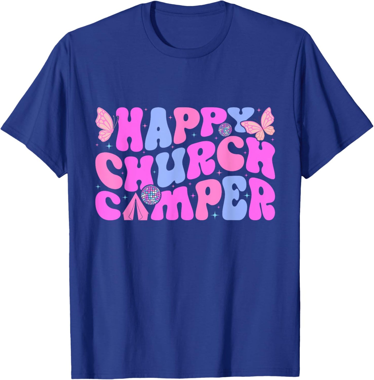 Happy Summer Church Camping Crew Last Day Of School T-Shirt - T-Shirt | Royal