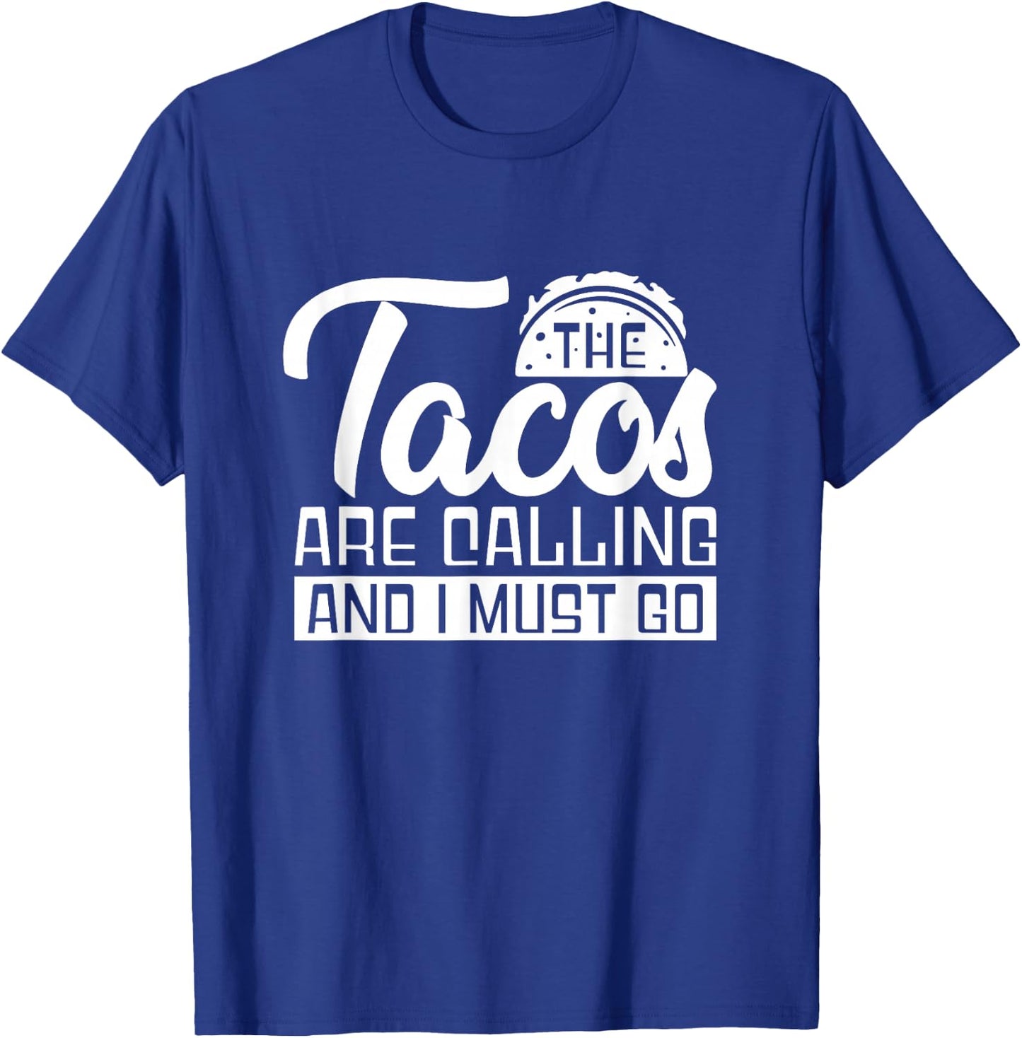 Taco Foodie Mexican Food - Mexico Tacos T-Shirt - T-Shirt | Royal