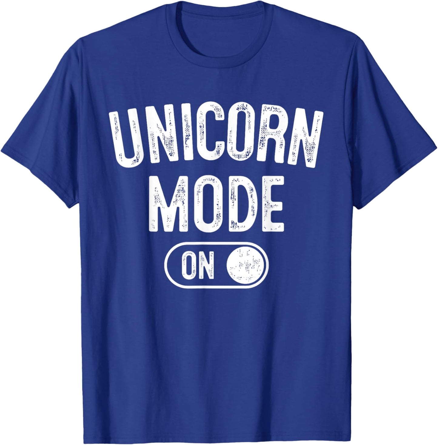 Unicorn Mode On Costume Funny Magical Equine Gift Cosplayer T-Shirt - T-Shirt | Royal