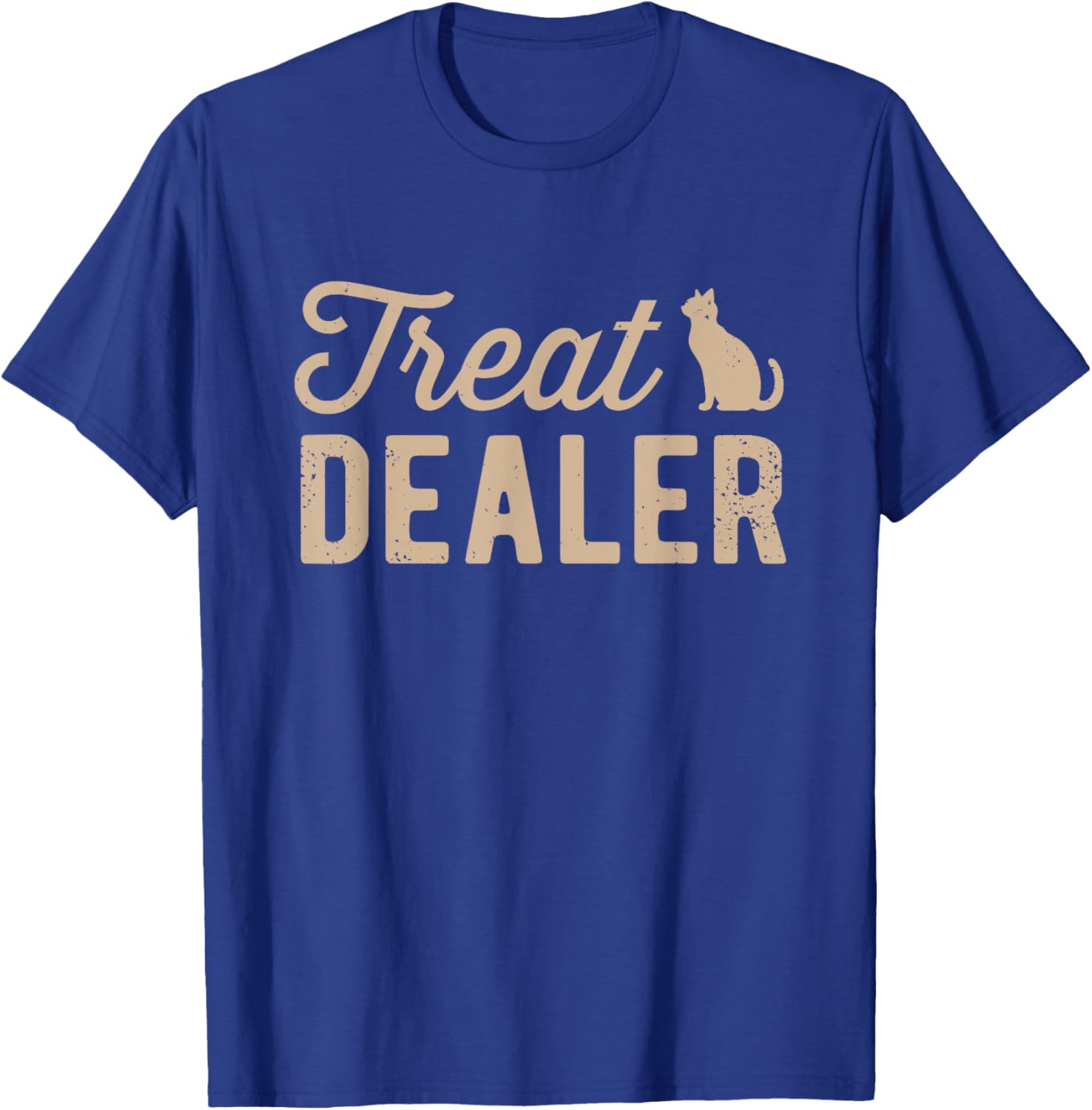 Cat Treat Dealer Funny Humor Cat Owner Cat Treats Cat Lover T-Shirt - T-Shirt | Royal