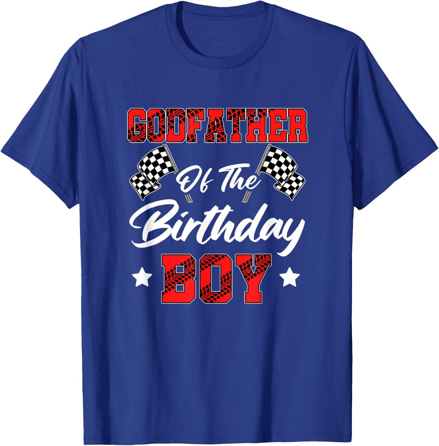 Race Car Godfather Of The Birthday Boy Racing Family Pit T-Shirt - T-Shirt | Royal