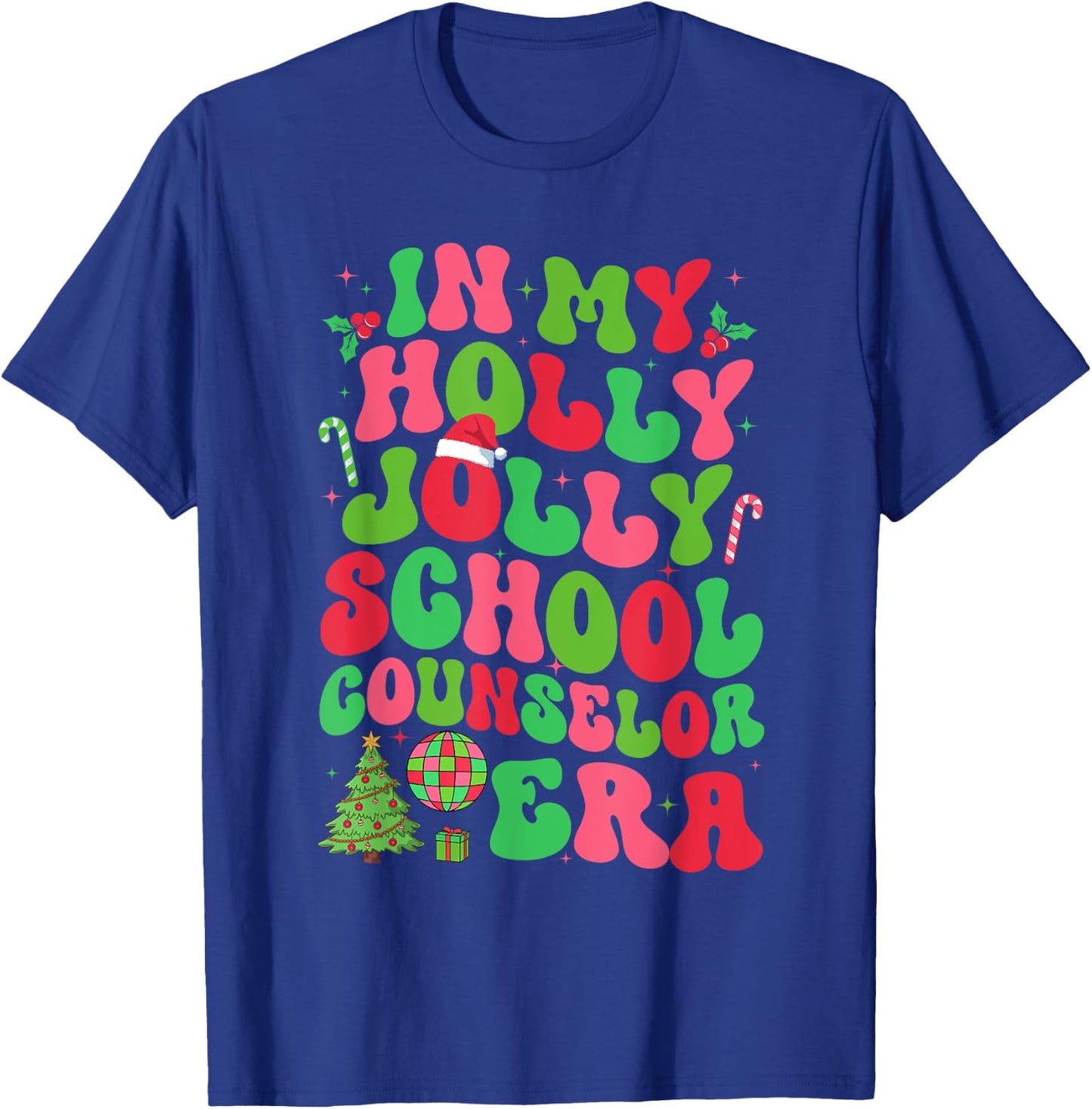 In My Holly Xmas Jolly School Counselor Era Christmas Team T-Shirt - T-Shirt | Royal