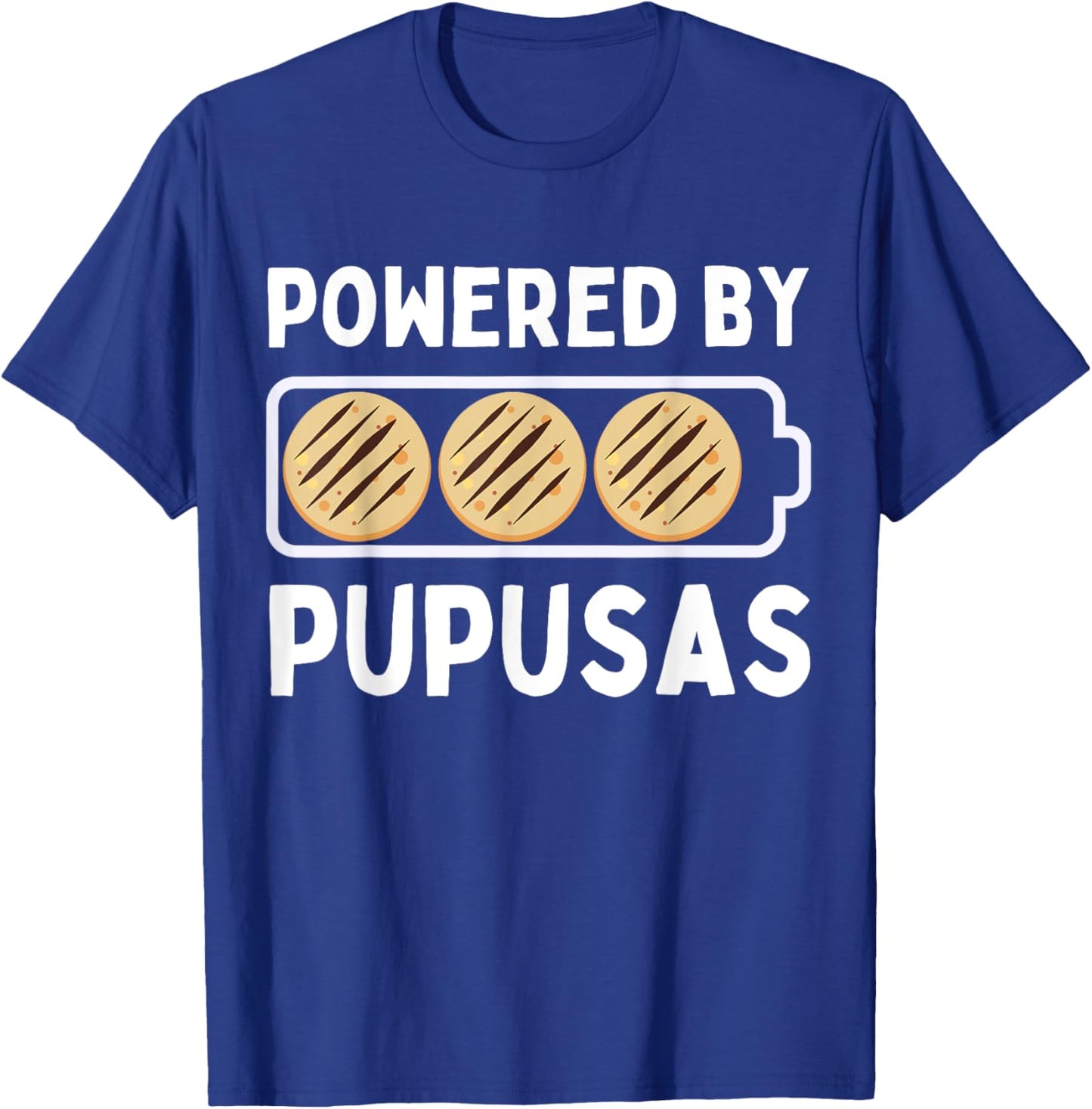 Powered By Pupusas Lover Funny El Salvador T-Shirt - T-Shirt | Royal
