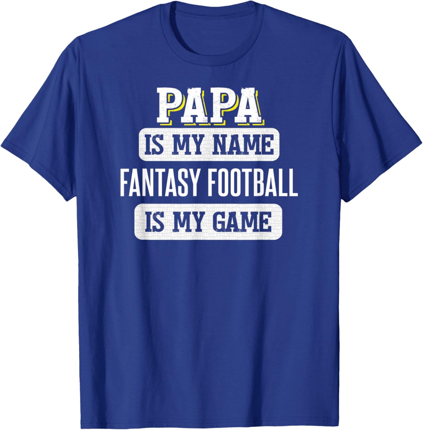 Funny Fantasy Football Gift Papa Fathers Day Design T-Shirt - T-Shirt | Royal