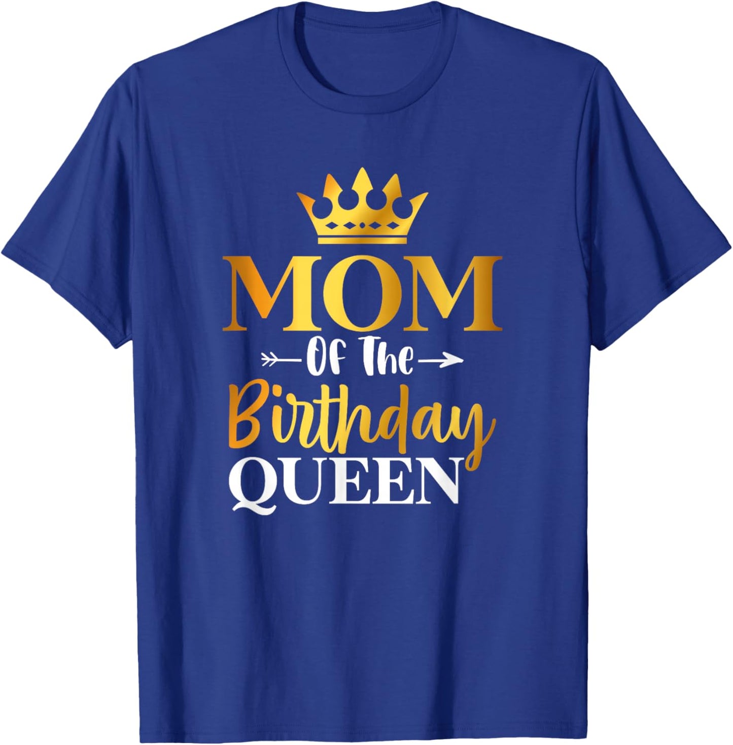 Mom Of The Birthday Queen Funny Matching Birthday Party T-Shirt - T-Shirt | Royal
