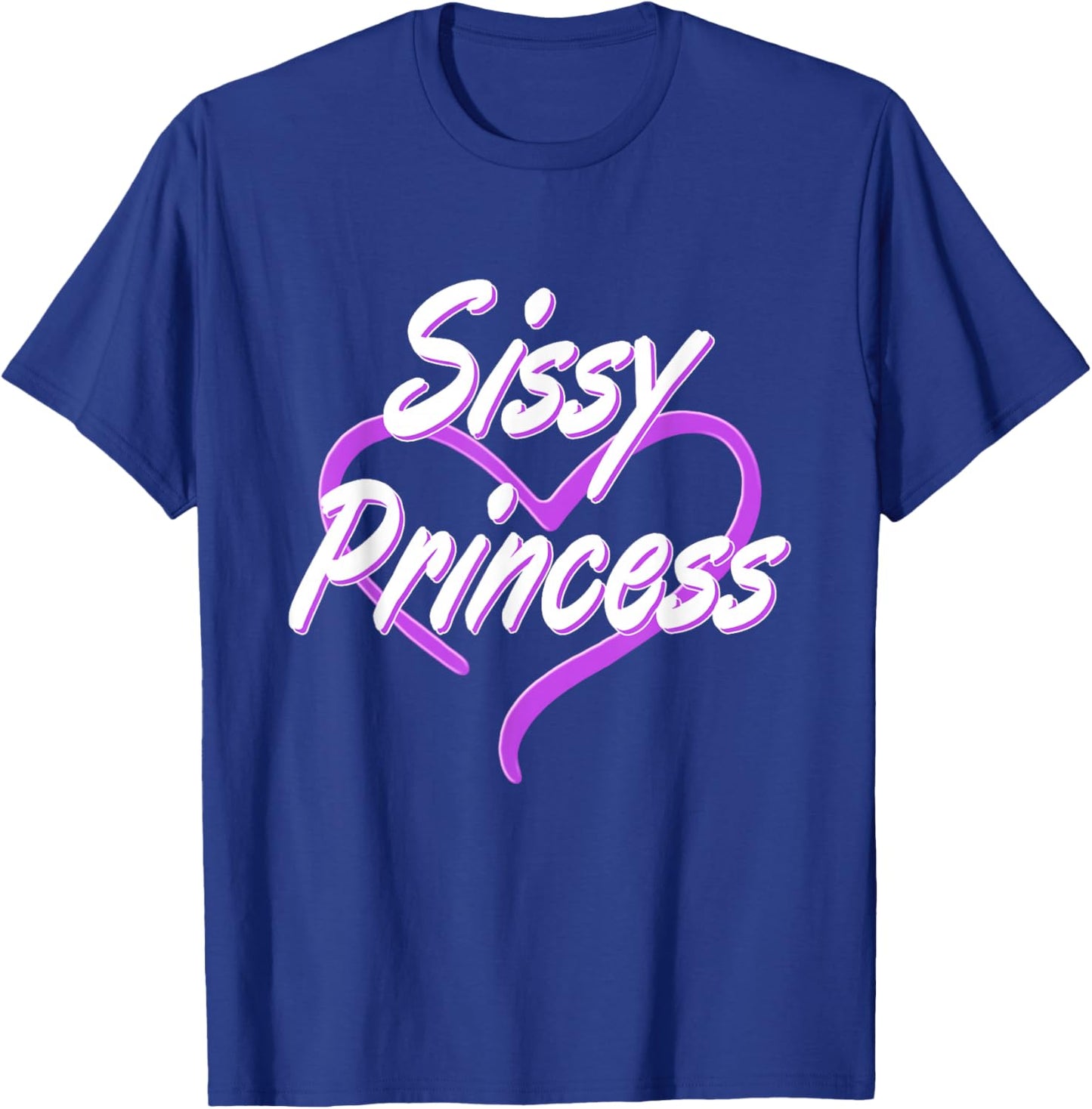 Sissy Princess Fetisch Shirt | Pink Sissys Kinky Girl Geschenk T-Shirt - T-Shirt | Royal