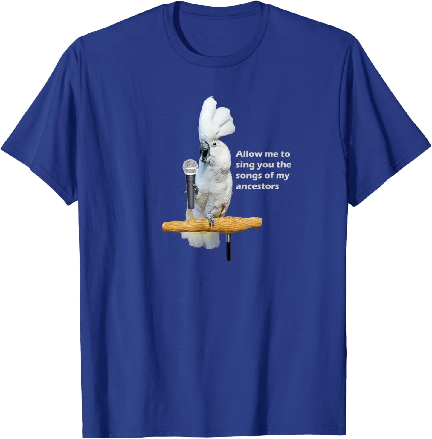 Singing Umbrella Cockatoo T-Shirt - T-Shirt | Royal