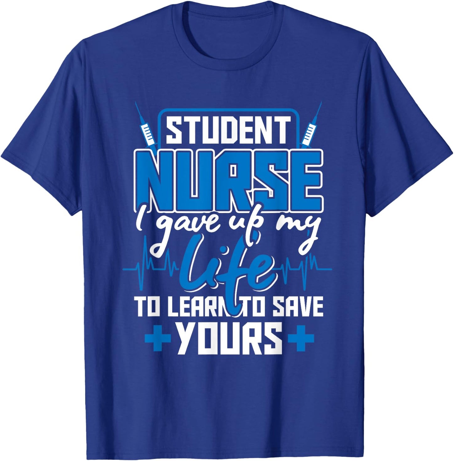 Nursing School Degree Gifts Medicine Student Nurse T-Shirt - T-Shirt | Royal