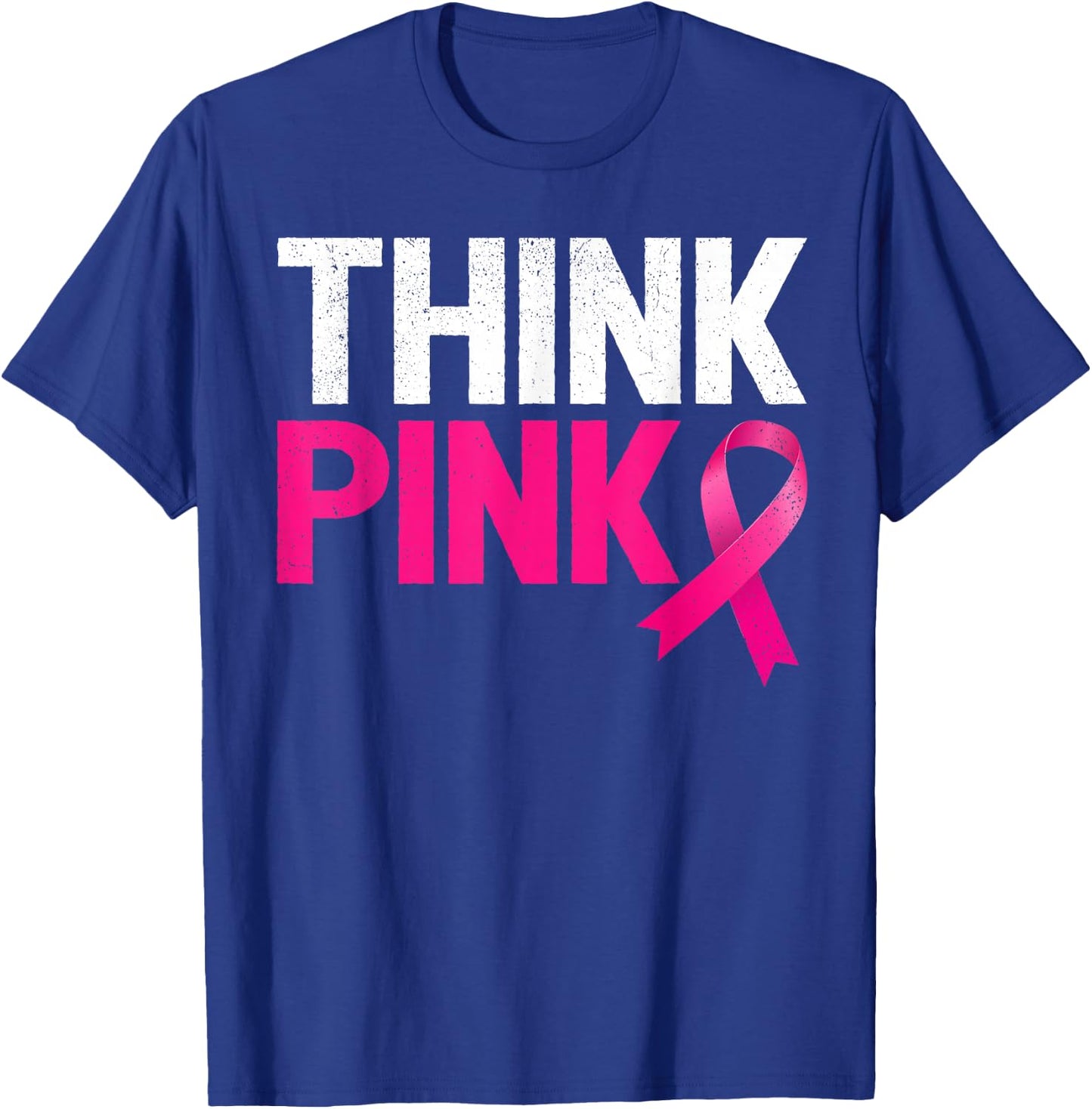 Pink Ribbon Warrior Think Pink Breast Cancer Awareness T-Shirt - T-Shirt | Royal