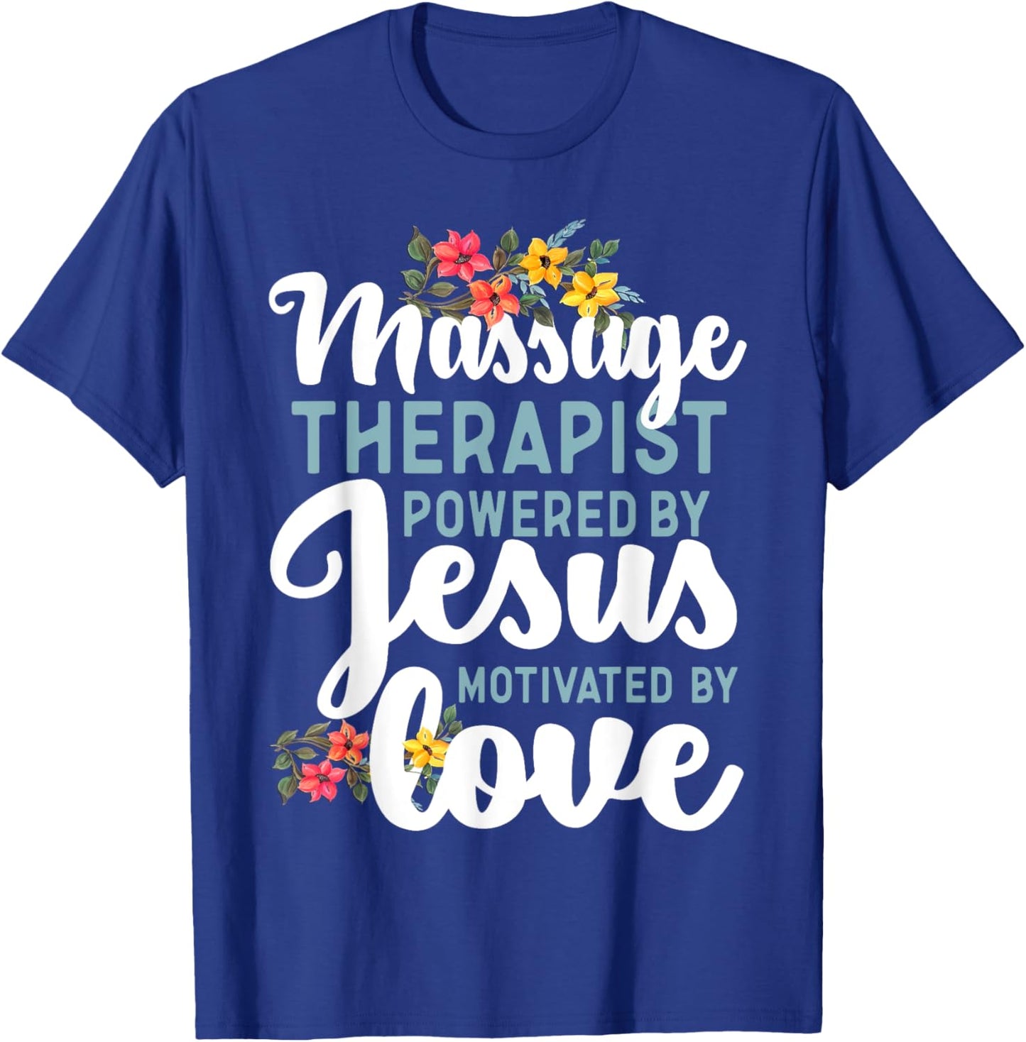 Licensed Massage Therapist Therapy Jesus Faith Massage T-Shirt - T-Shirt | Royal