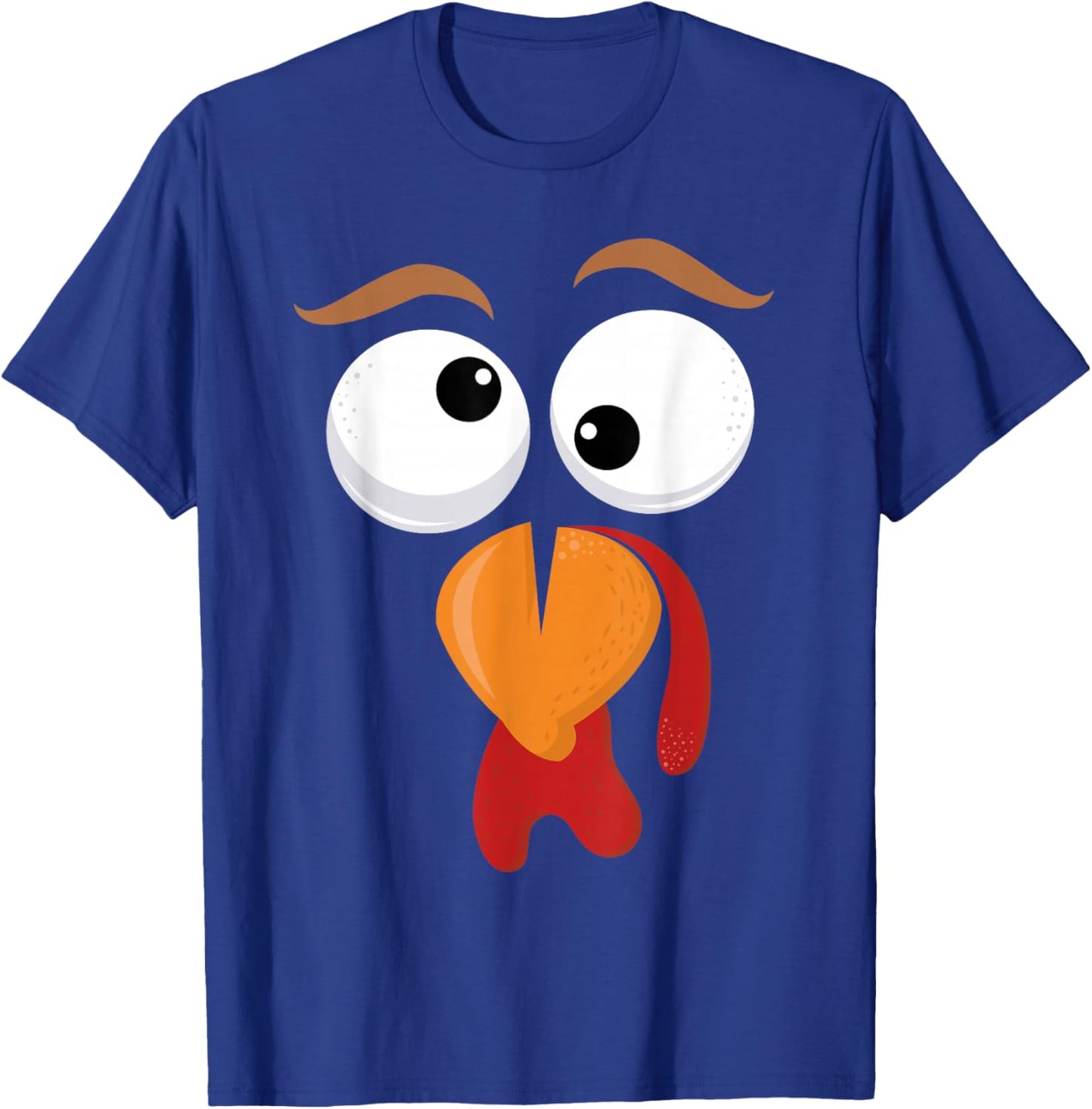 Funny Silly Turkey Face Happy Turkey Day Thanksgiving T-Shirt - T-Shirt | Royal