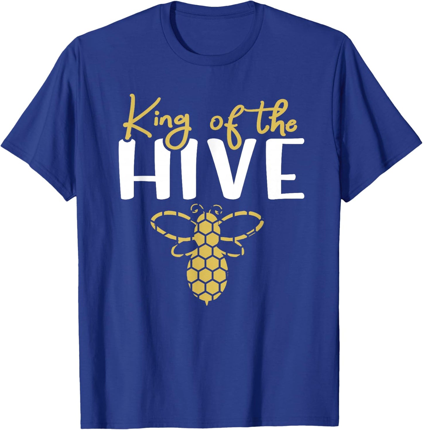 King Bee - King of the Hive T-Shirt - T-Shirt | Royal