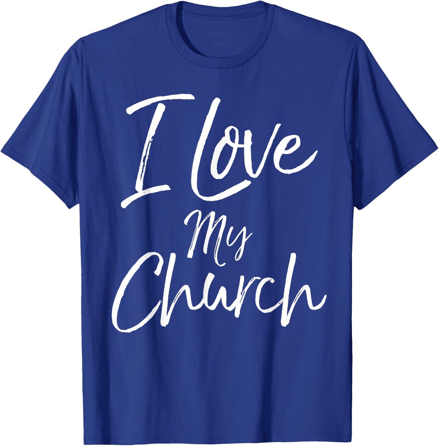 Christian Church Quote Body of Christ Gift I Love My Church T-Shirt - T-Shirt | Royal