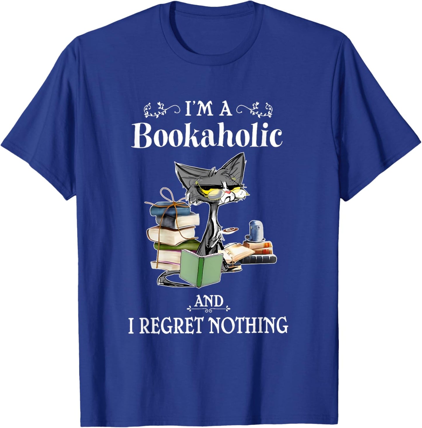 I’m A Bookaholic And I Regret Nothing Black Cat Reading Book T-Shirt - T-Shirt | Royal