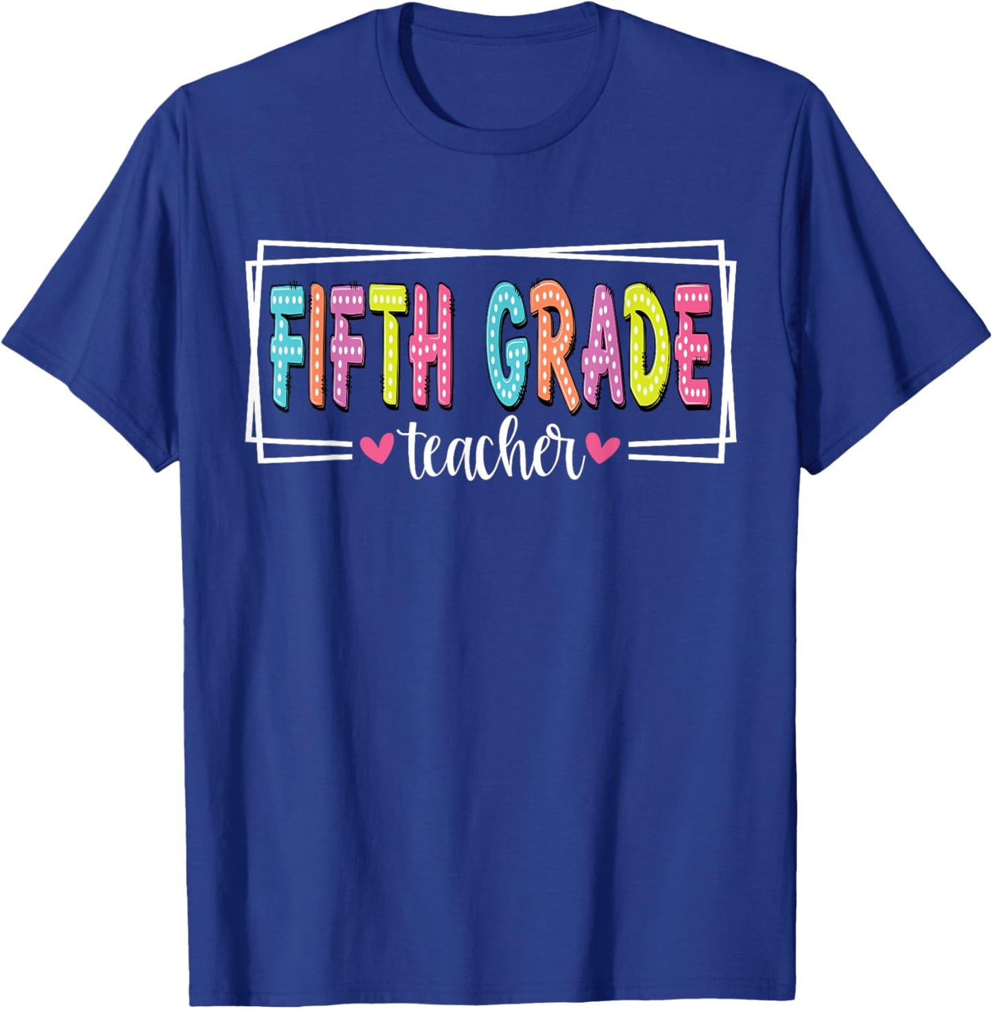 Fifth Grade Teacher Back To School 5th Grade Teacher T-Shirt - T-Shirt | Royal