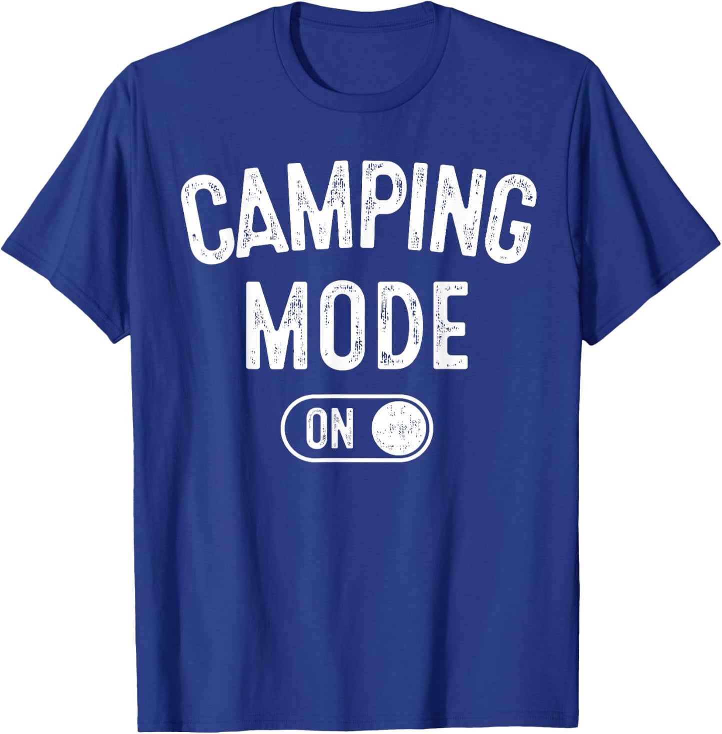 Camping Mode On Funny Camper Gift Nature Lover Scout T-Shirt - T-Shirt | Royal