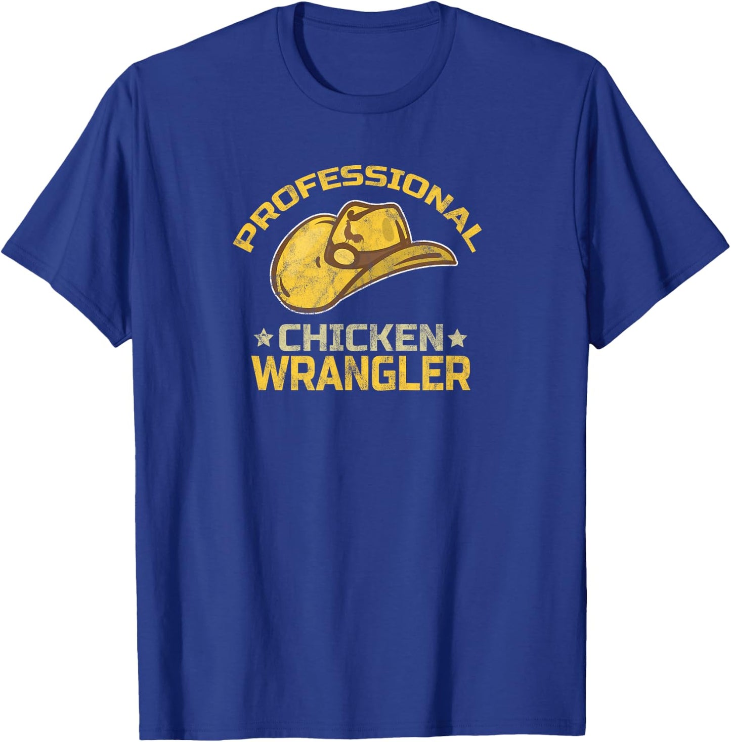 Funny Chicken Farmer Farming Professional Chicken Wrangler T-Shirt - T-Shirt | Royal