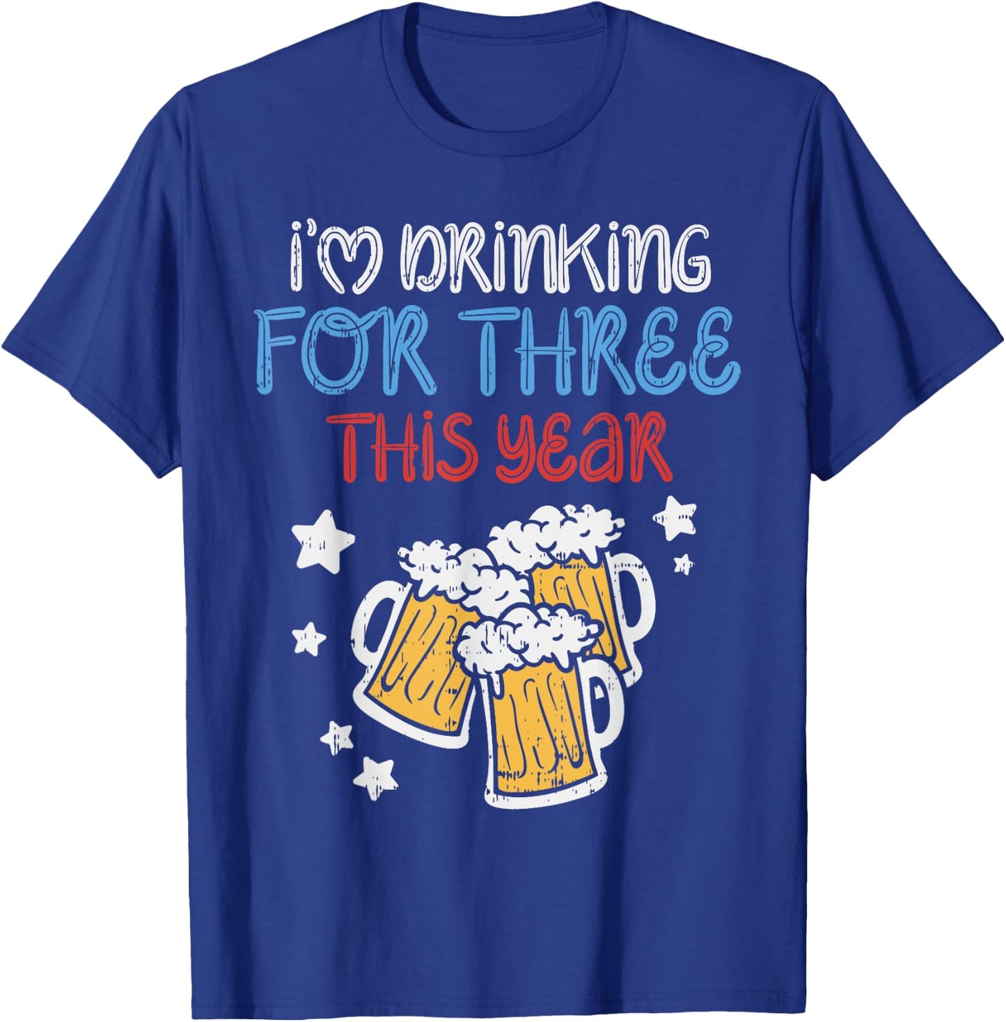 Drinking For Three Funny Baby 4th Of July Pregnancy Soon Dad T-Shirt - T-Shirt | Royal