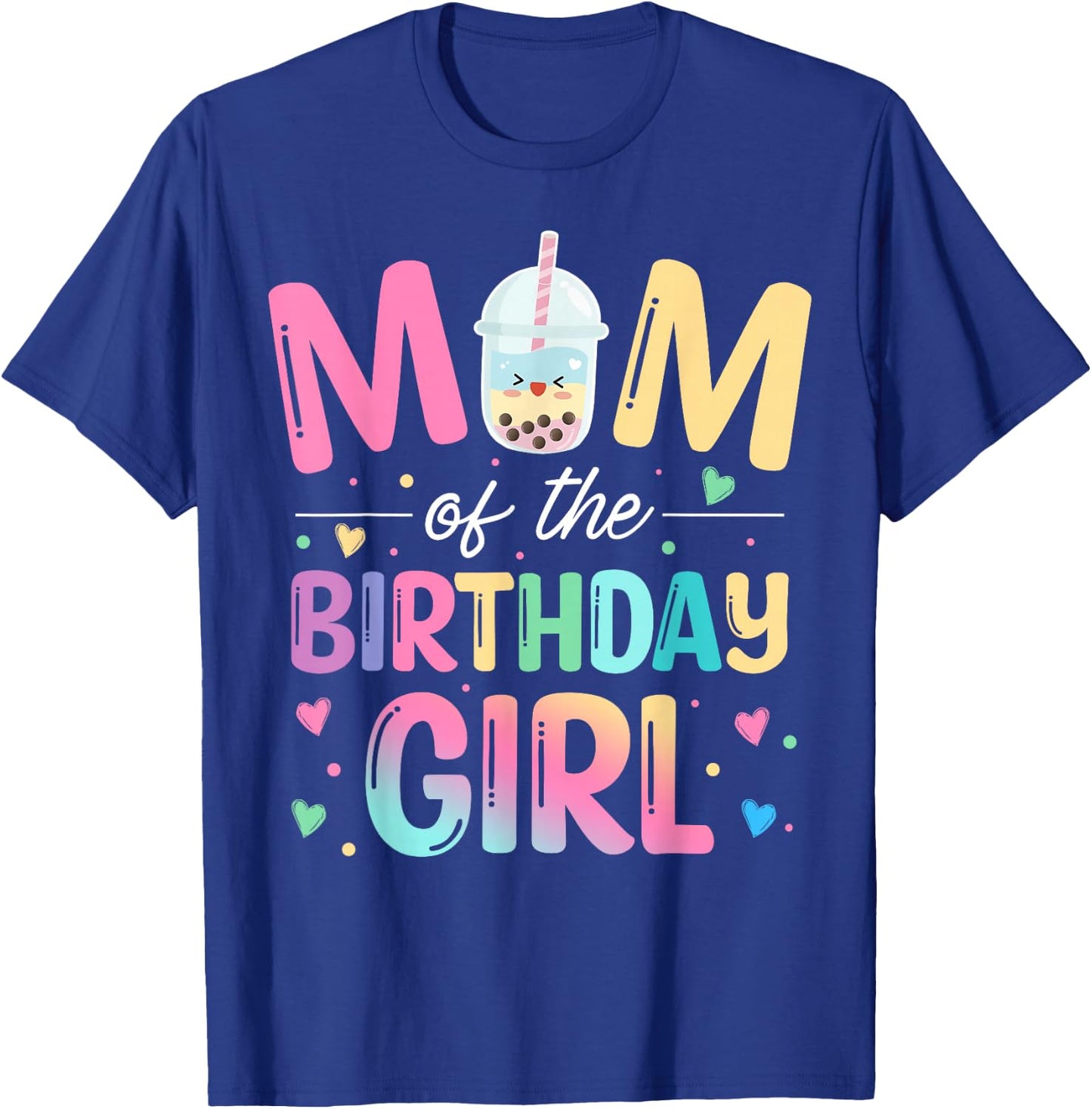 Mom Of The Birthday Girl Bubble Boba Tea Party Family T-Shirt - T-Shirt | Royal