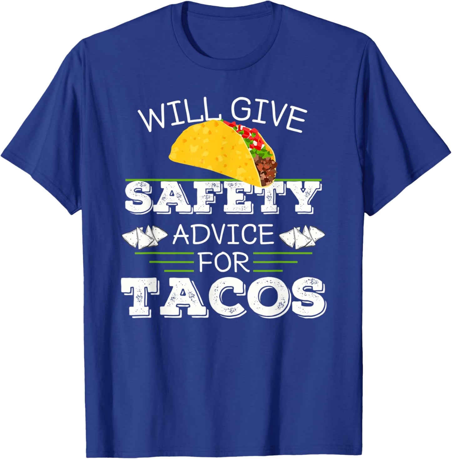 Will Give Safety Advice For Tacos Driving Student Mom Dad T-Shirt - T-Shirt | Royal