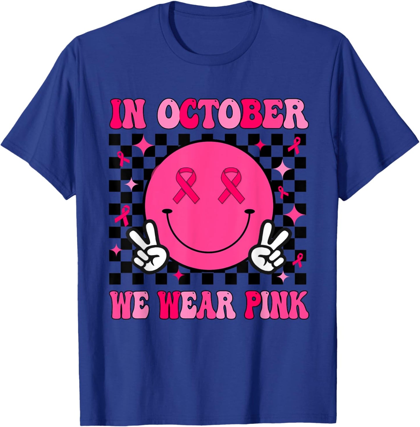 In October We Wear Pink Ribbon Breast Cancer Awareness T-Shirt - T-Shirt | Royal