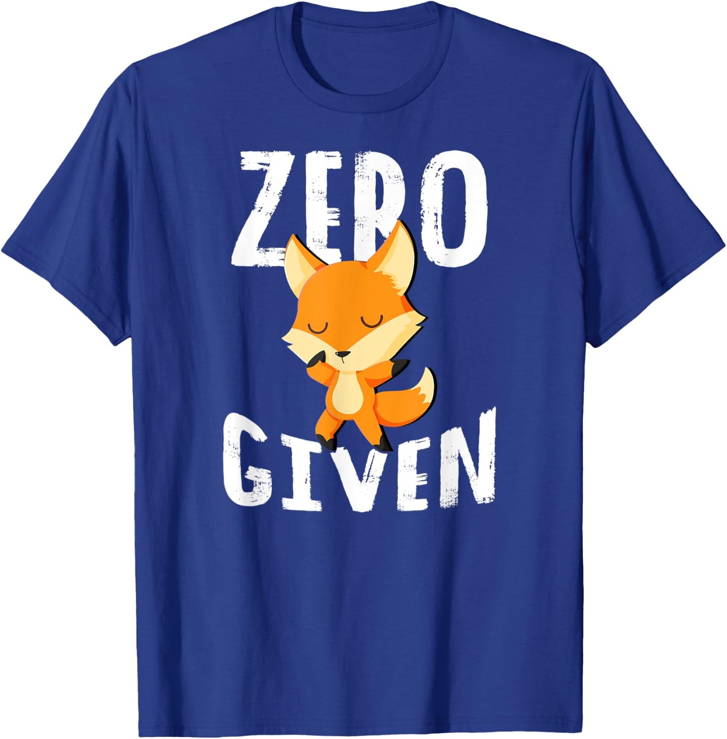 Zero Fox Given Shirt Women Men Cute Gift T-Shirt - T-Shirt | Royal