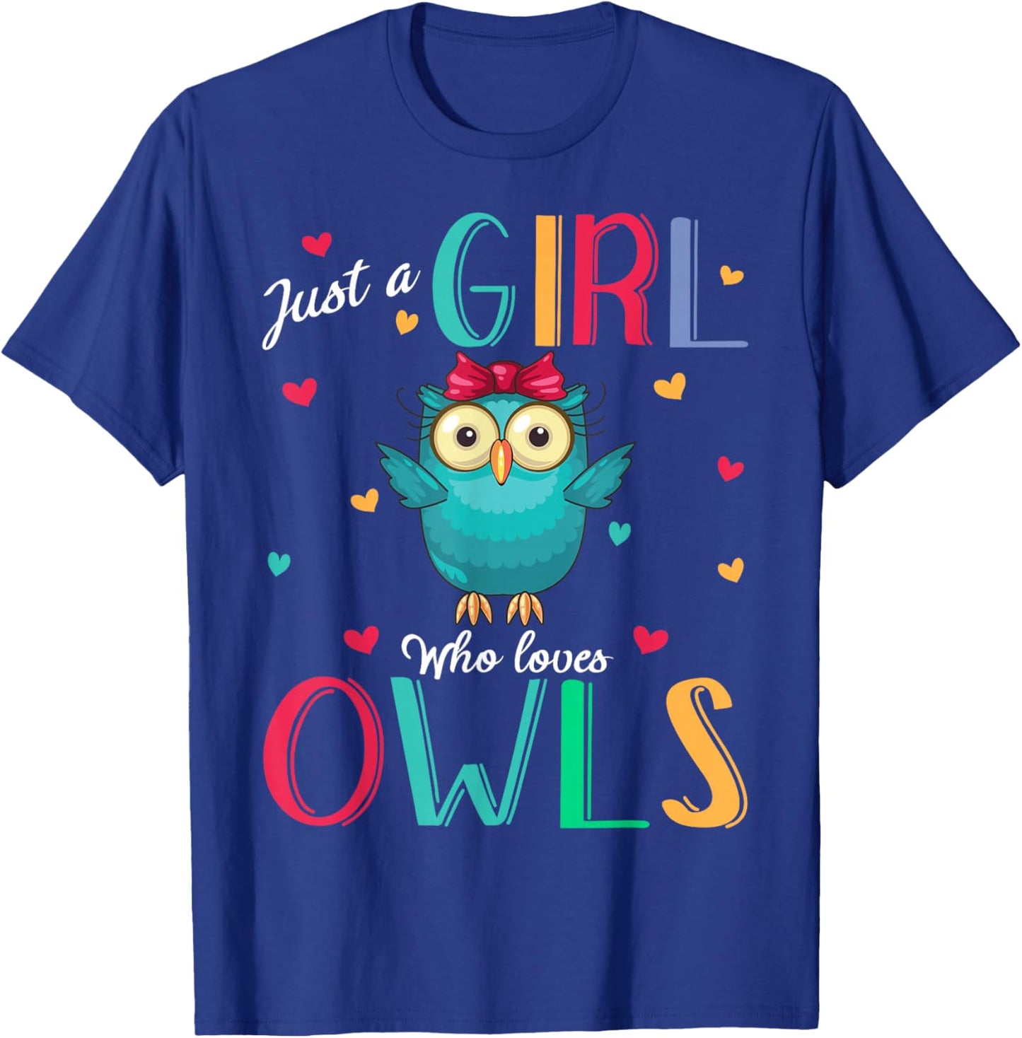 Just A Girl Who Loves Owls Shirt Owl Gift T-Shirt - T-Shirt | Royal