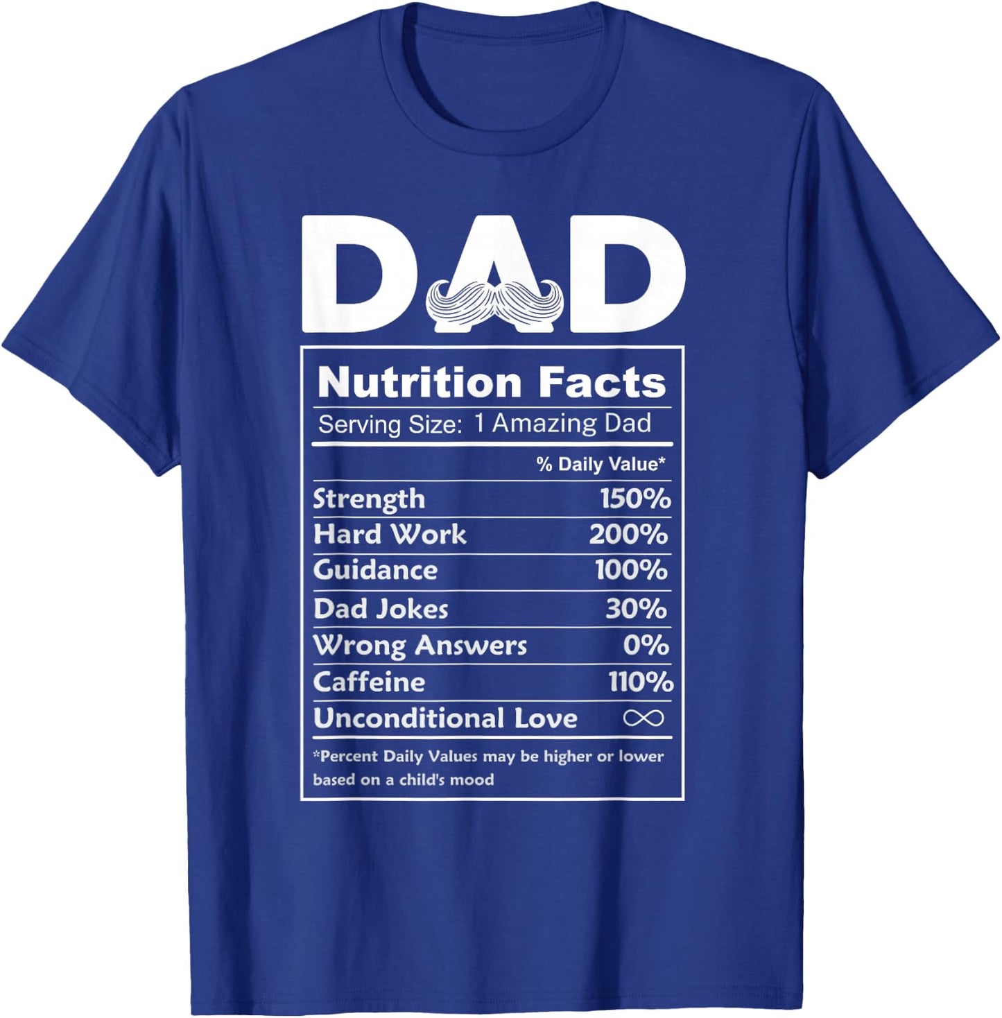 Dad Father Funny Nutrition Facts Father's Day Dad's Birthday T-Shirt - T-Shirt | Royal