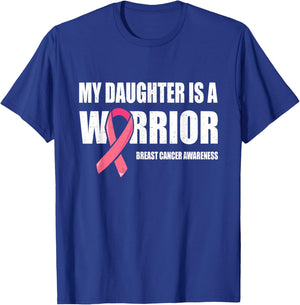 My Daughter Is A Warrior, Breast Cancer Daughter Pink Ribbon T-Shirt - T-Shirt | Royal