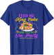 Feed Me King Cake And Tell Me I'm Pretty Carnival Mardi Gras T-Shirt - T-Shirt | Royal