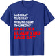 Funny Monday Tuesday Thursday Practice Qualifying Race Day T-Shirt - T-Shirt | Royal
