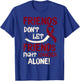 Friends Dont Let Friends Fight Oral Head Neck Cancer Alone T-Shirt - T-Shirt | Royal