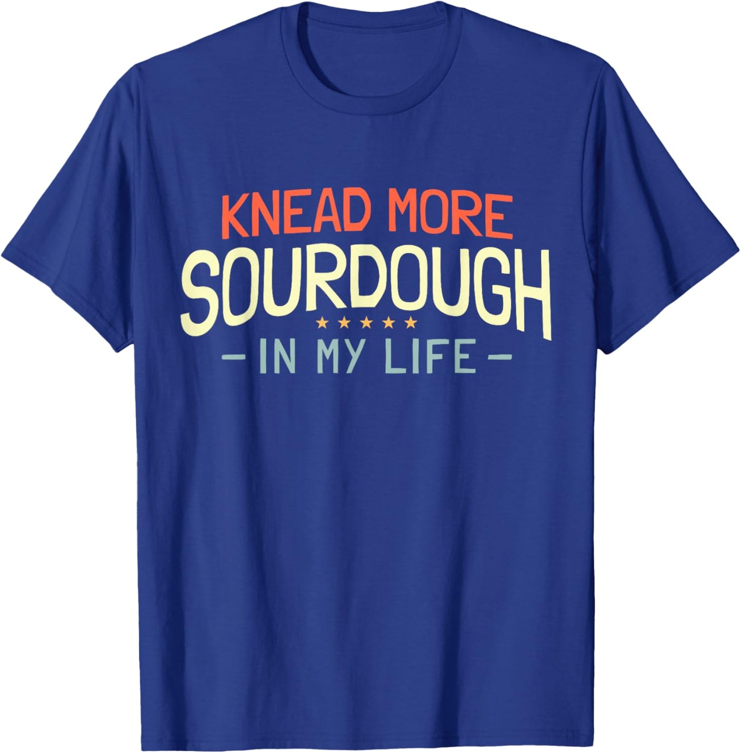 Bread Baking Sourdough Bread Baker T-Shirt - T-Shirt | Royal