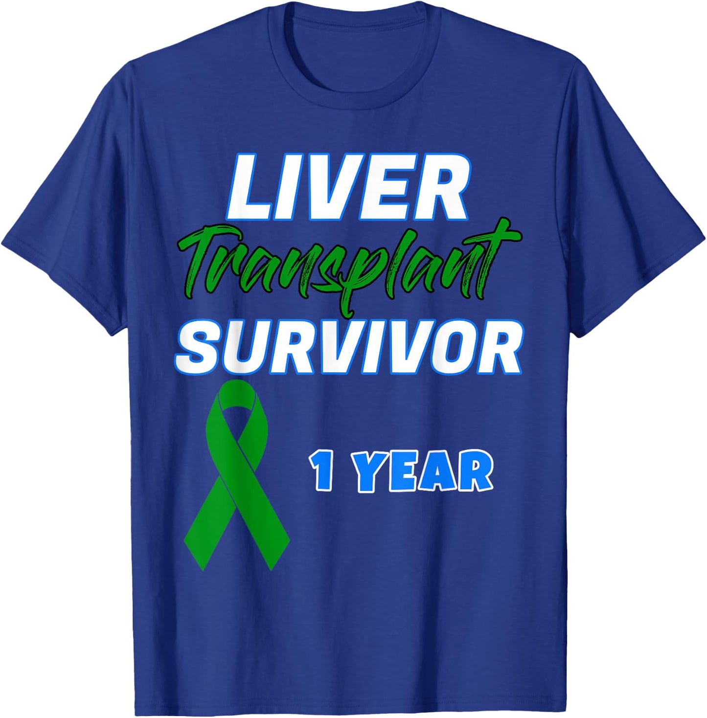 Liver Transplant First Anniversary One Year Survivor organ T-Shirt - T-Shirt | Royal