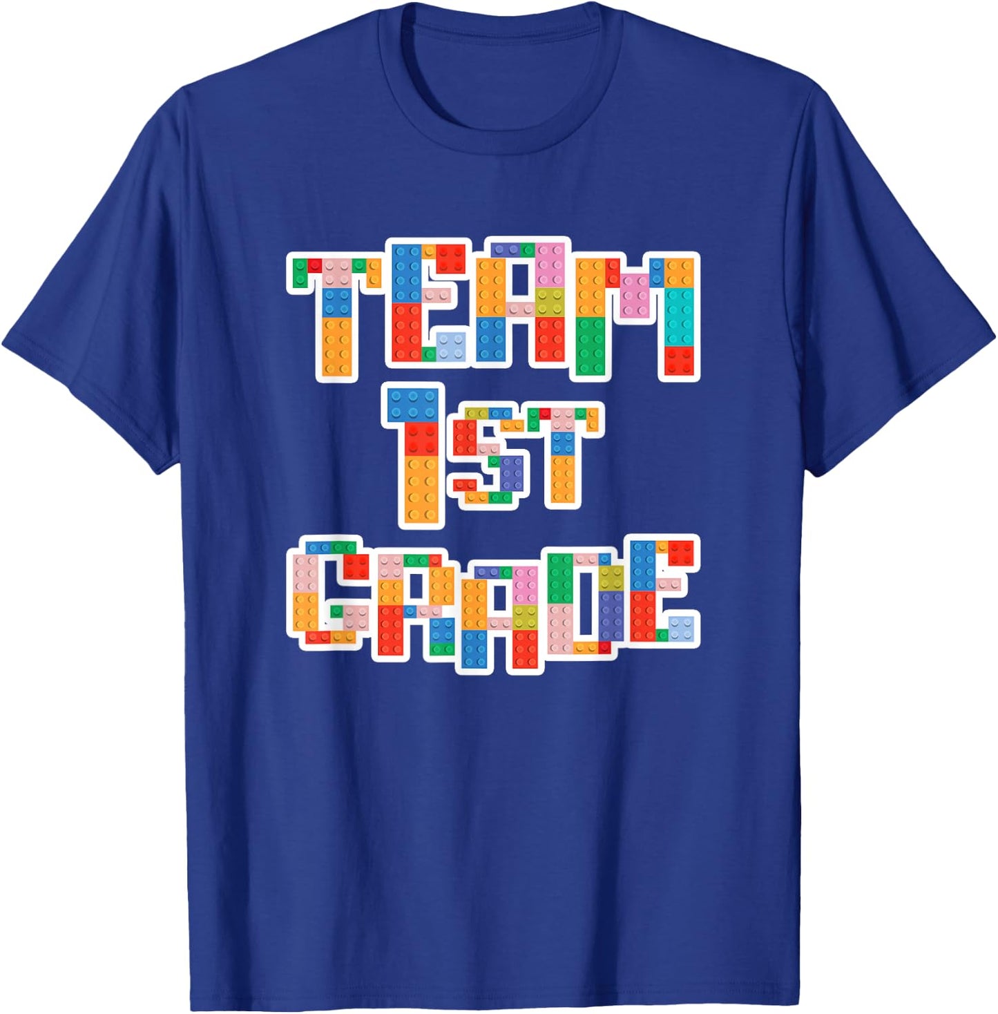 Team 1st Grade Building Blocks Bricks Theme Teacher Team T-Shirt - T-Shirt | Royal