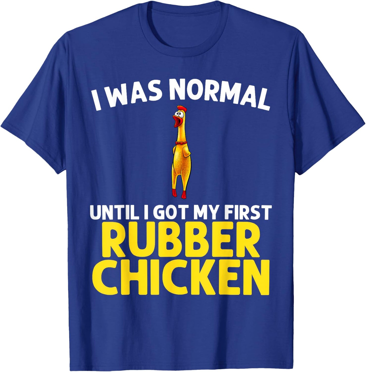 Funny Rubber Chicken Art Women Giant Rubber Chicken T-Shirt - T-Shirt | Royal